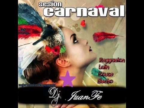 15.Dj Juanfe Sesion Especial Carnaval 2011.wmv