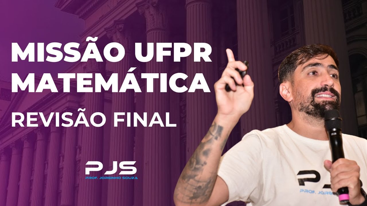 Live UFPR 2024/2025 - Prof. Jorginho Matemática