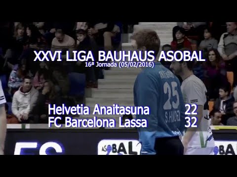 LIGA BAUHAUS ASOBAL J16 Helvetia Anaitasuna - FC Barcelona Lassa 22 - 32