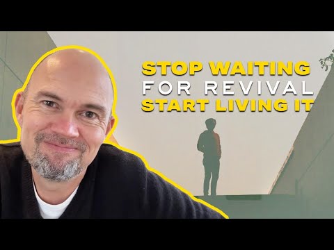Stop Waiting for Revival — Start Living It Every Day