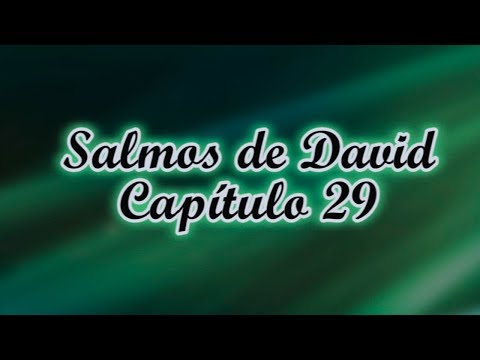 Salmo Capitulo 29