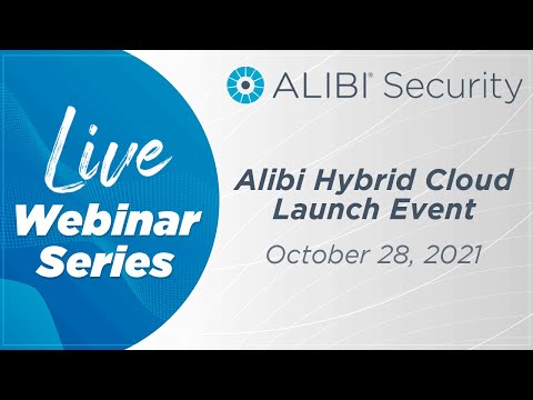 LIVE Webinar - Alibi Hybrid Cloud Launch Event