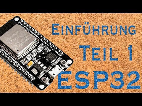 ESP32 deutsch | Start Einführung Grundlagen | Erste Schritte | Arduino projects Teil 1