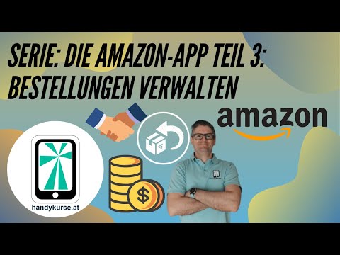 Amazon App Serie Teil 3: Bestellung verwalten, verfolgen und retournieren