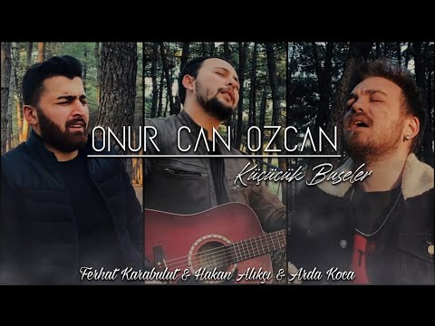 Onur Can Özcan - Küçücük Buseler ( Arda Koca - Hakan Alıkçı - Ferhat Karabulut )