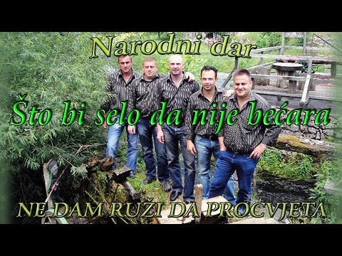 Narodni Dar - Što bi selo da nije bećara