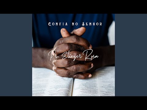 Confia no Senhor