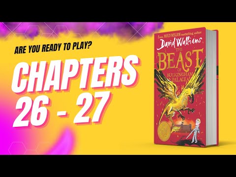 The Beast of Buckingham Palace - by David Walliams The Beast of Buckingham Palace - Chapter 26 - 27