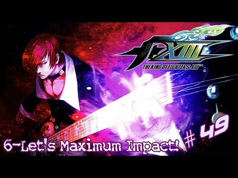 6-Let's Maximum Impact #49 / The King of Fighters XIII