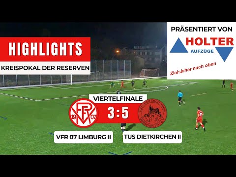 VfR 07 Limburg II - TUS Dietkirchen II 3:5 n.E. | Kreispokal der Reserven Limburg-W. | Viertelfinale