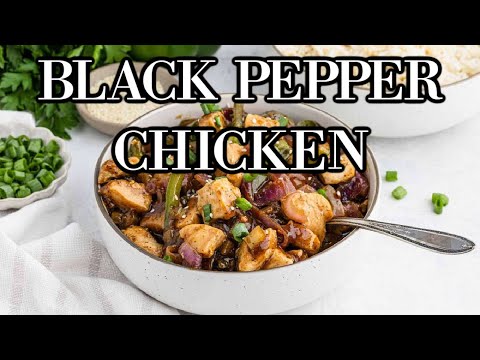 Black Pepper Chicken Stir-Fry | Savory & Spicy Delight