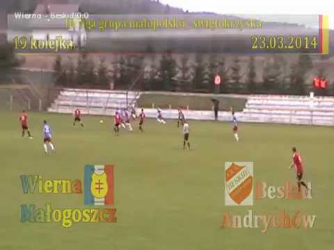 Wierna Małogoszcz - Beskid Andrychów 3:3. Skrót meczu. 23.03.2014