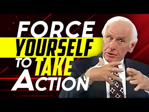 Jim Rohn: Force Yourself To Take Action | Motivational Speech