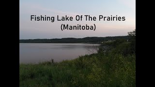 Fishing Lake Of The Prairies (Manitoba)