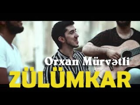Orxan Murvetli - Zulmkar