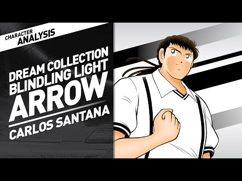 Character Analysis Santana - Captain Tsubasa Dream Team [Dream Collection Nov 2021]