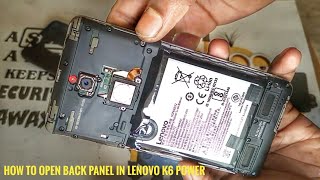How to open Lenovo k6 Power, back panel open by hand |