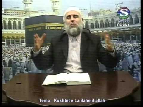 Ulvi Fejzullahu - Kushtet e La ilahe il-lallah 1