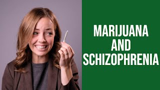 My Experience with Marijuana and Schizophrenia