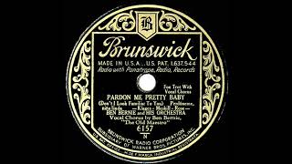 1931 Ben Bernie - Pardon Me Pretty Baby (Don’t I Look Familiar To You) (Ben Bernie, vocal)