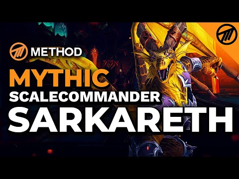 Method VS Sarkareth Mythic - Aberrus, the Shadowed Crucible
