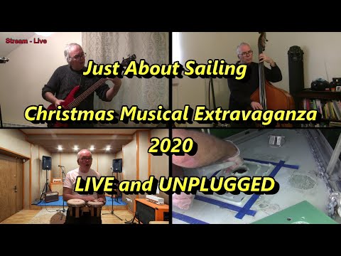 Just About Sailing Christmas Musical Extravaganza 2020 - Live and Unplugged