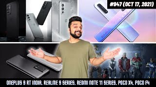 Oneplus 9 RT India (price), Realme 9 Series, Redmi Note 11 Series, Poco X4, Poco F4, Realme Watch T1