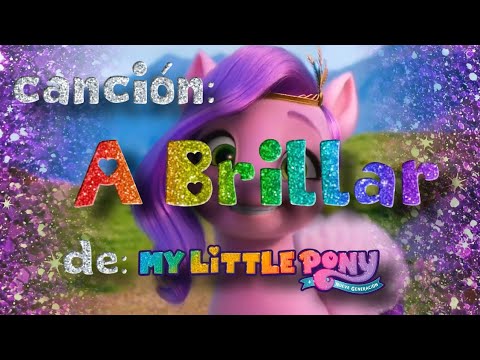 [IlluminatyByN]My Little Pony: Nueva Generación(A Brillar) descarga en la descripción