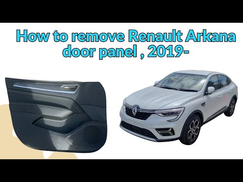 How to remove Renault Arkana door panel , JL 2019-