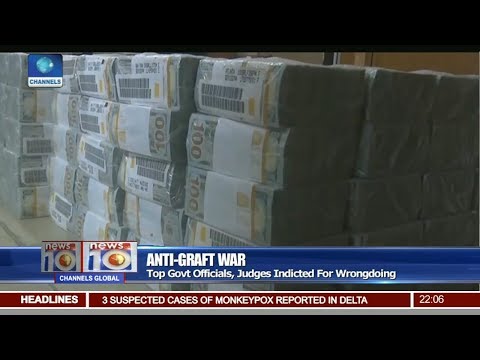Anti-Graft War: Top Govt. Officials, Judges Indicted For Wrongdoing