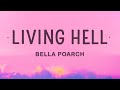 Bella Poarch Living Hell Lyrics