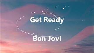 Bon Jovi - Get Ready (Official Lyric Video)