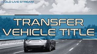 How to Transfer Vehicle Title of Deceased Person