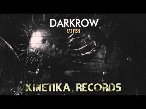 Darkrow: Fat Fish (Original Mix)