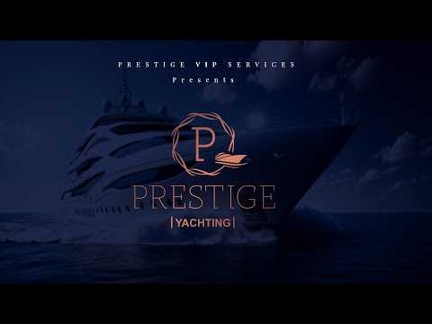 Prestige Yachting - Your Getaway To The World of Luxury Yacht Charters