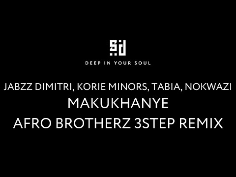 DIYS044 - Jabzz Dimitri, Korie Minors, Tabia, Nokwazi - Makukhanye (Afro Brotherz 3step Remix)