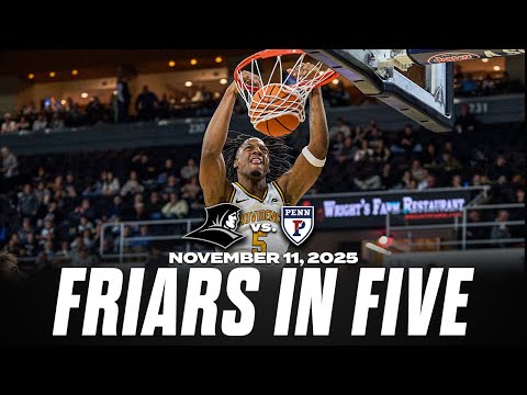 Friars in Five: Providence vs. Penn 11/11/25