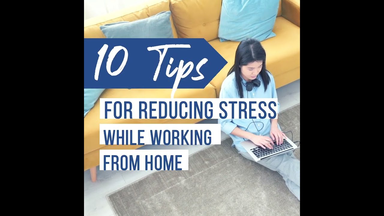 How To Reduce Stress Working From Home