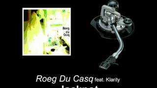Roeg Du Casq feat. Klarity - Jackpot
