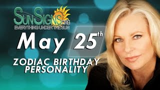 May 25th Zodiac Horoscope Birthday Personality - Gemini - Part 2