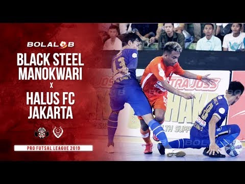 Black Steel Manokwari (3) vs (3) Halus FC Jakarta - Highlights Pro Futsal League 2019