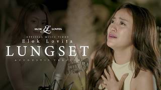Download lagu Elok Lovita - LUNGSET || mp3