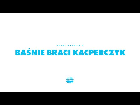 Video thumbnail for Baśnie braci Kacperczyk