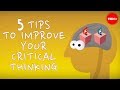 5 tips to improve your critical thinking - Samantha Agoos