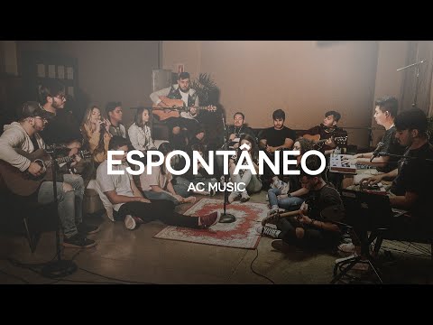 Adoração Espontânea | AC Music