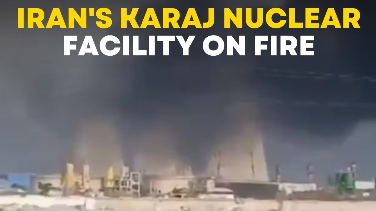 BREAKING NEWS LIVE | Iran's Karaj Nuclear Facility on Fire | Karaj Nuclear Power Plant Erupts