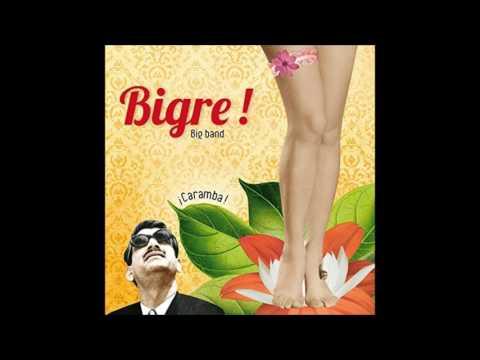 BIGRE!  BIG  BAND - SO CALLED LOVE -  FEAT CELIA KAMENI