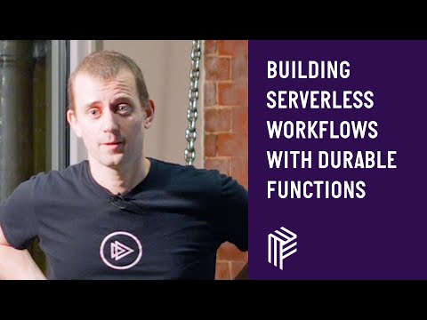 Building Serverless Workflows with Durable Functions - Developer South Coast - December 2018