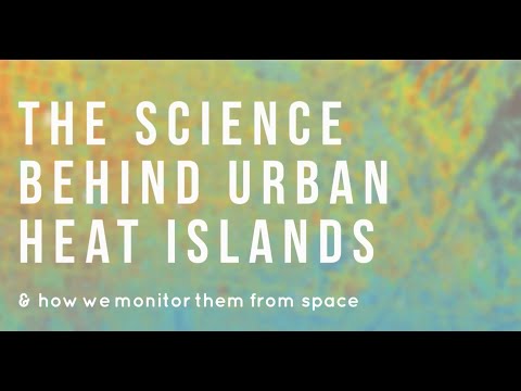 Urban Heat Islands From Space With Glynn Hulley NASA JPL