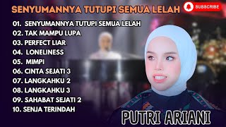Download lagu PUTRI ARIANI - SENYUMANYA TUTUPI SEMUA LELAH - TAK MAMPU LUPA || LAGU POP TERPOPULER 2024 mp3